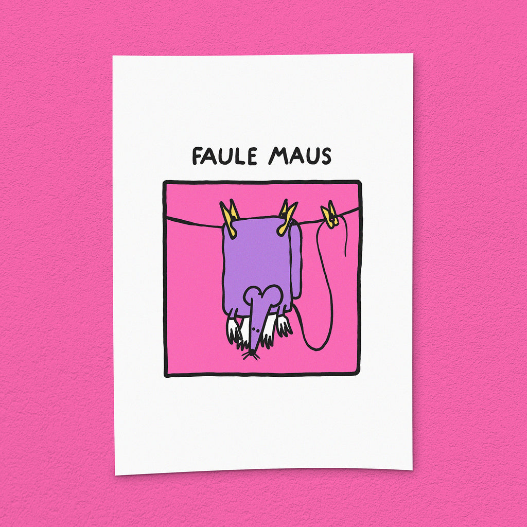 Kunstdruck "Faule Maus"