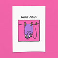 Kunstdruck "Faule Maus"