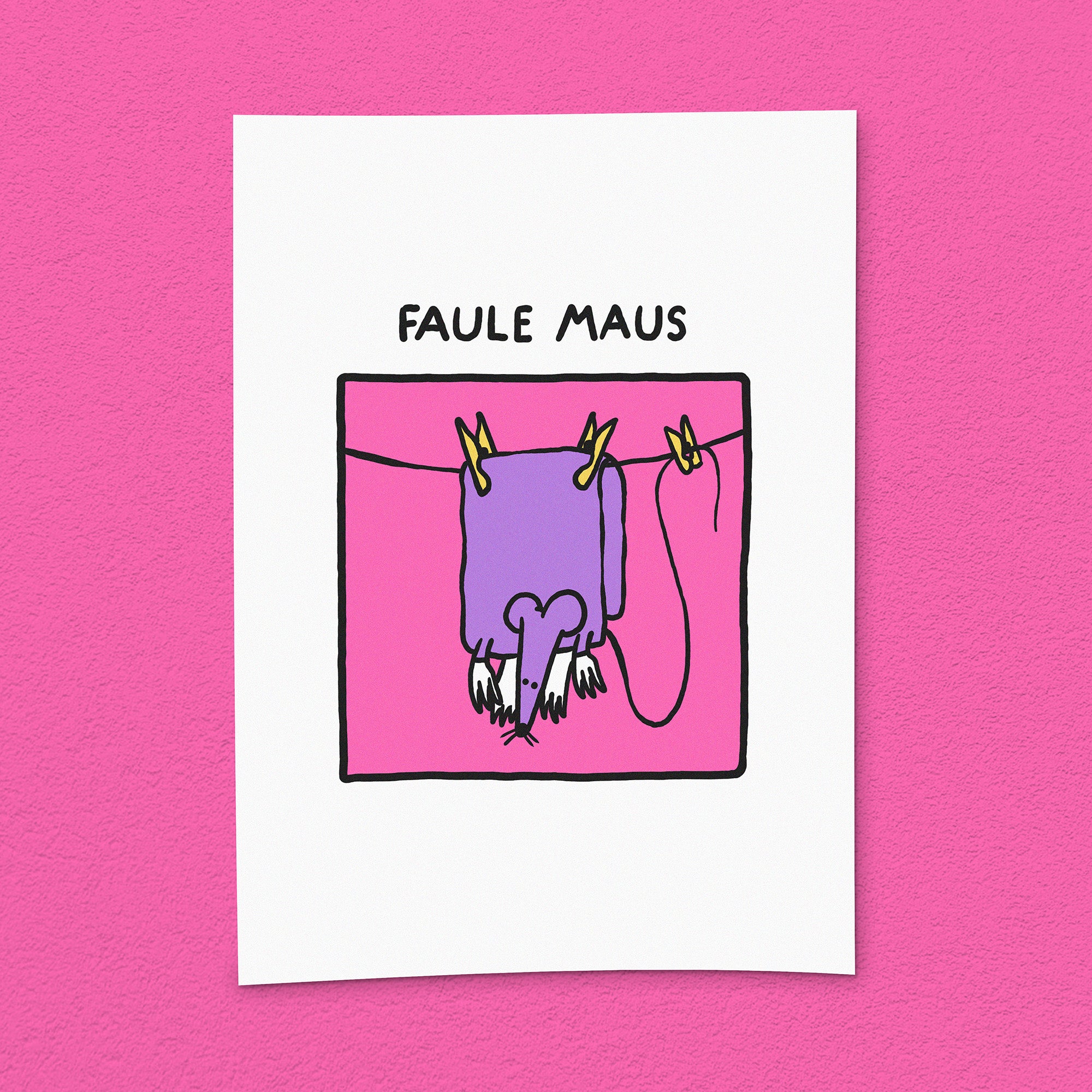 Kunstdruck "Faule Maus"