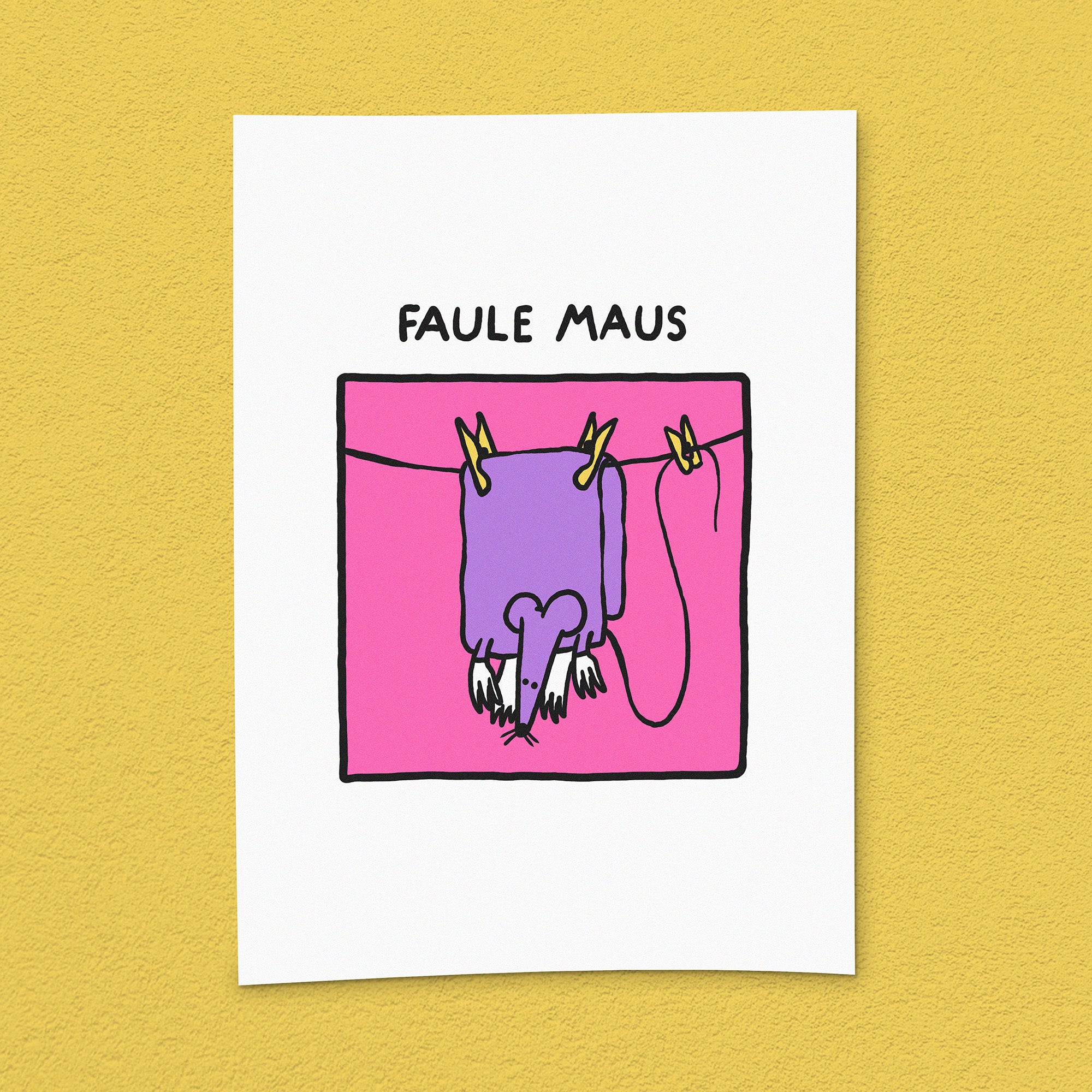 Kunstdruck "Faule Maus"