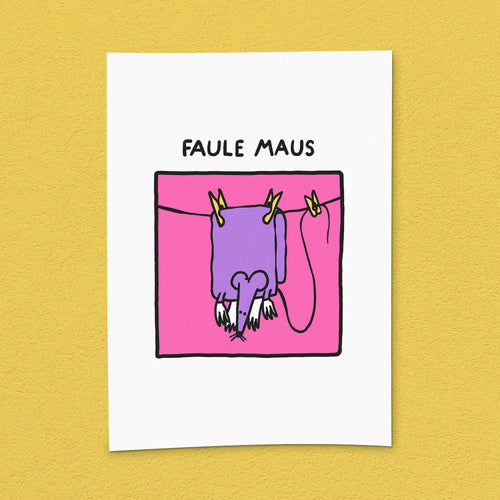 Kunstdruck "Faule Maus"