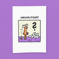 Kunstdruck "Unkuhalifiziert"
