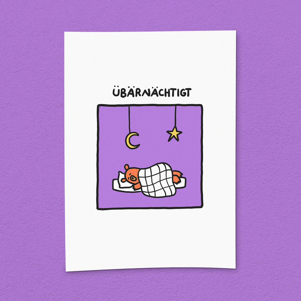Kunstdruck "Übärnächtigt"
