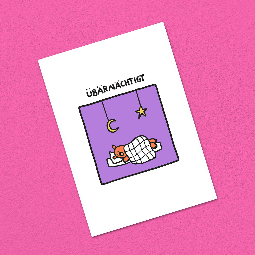 Postkarte A6 "Übärnächtigt"