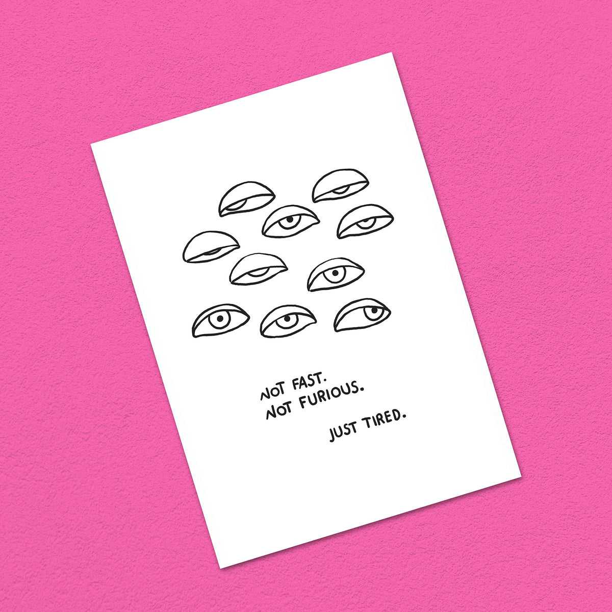 Postkarte A6 "Just tired"