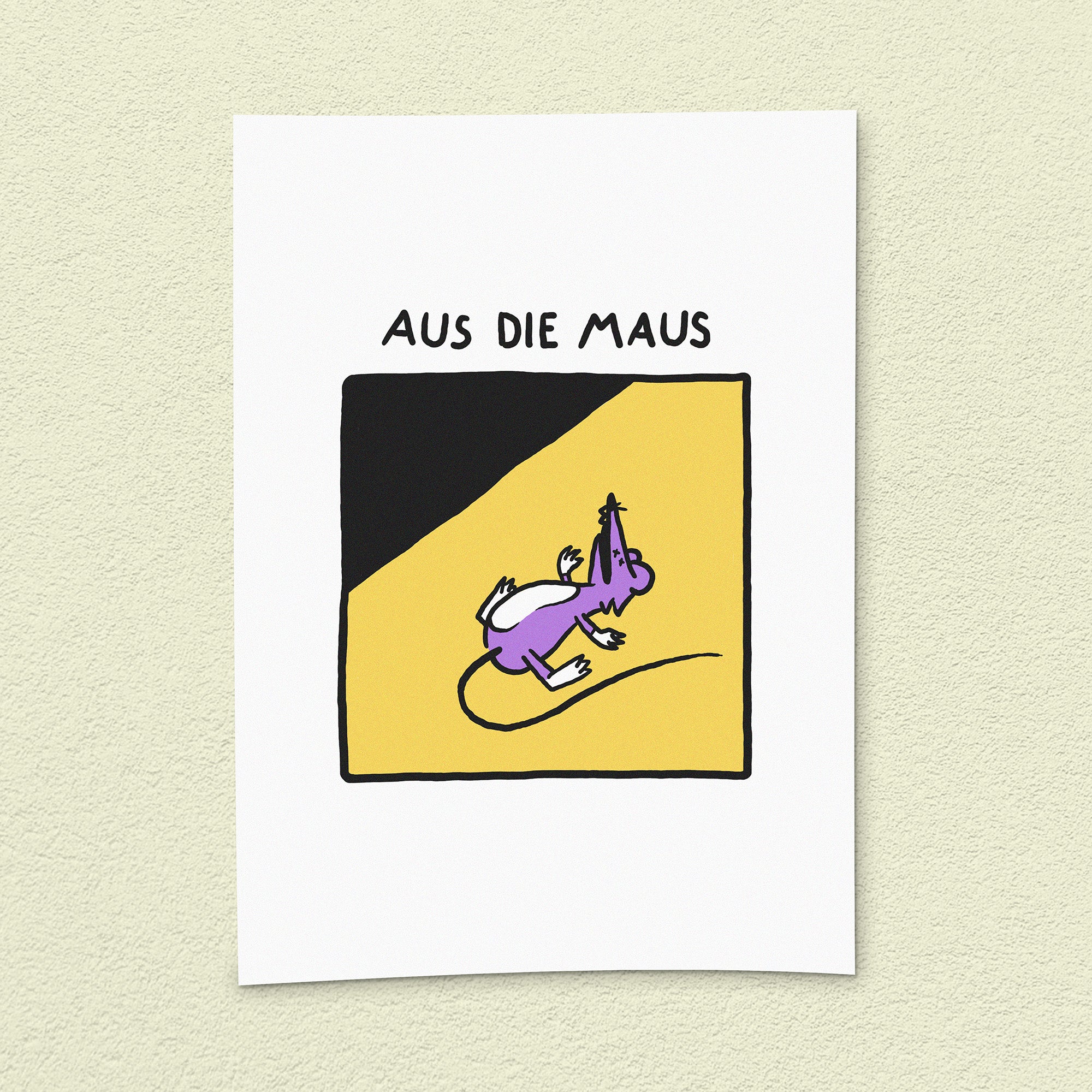 Kunstdruck "Aus die Maus"