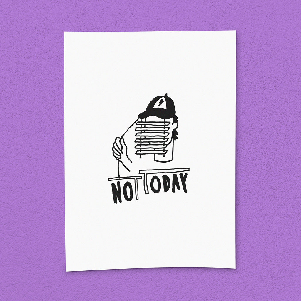 Kunstdruck "Not today"