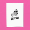 Kunstdruck "Not today"