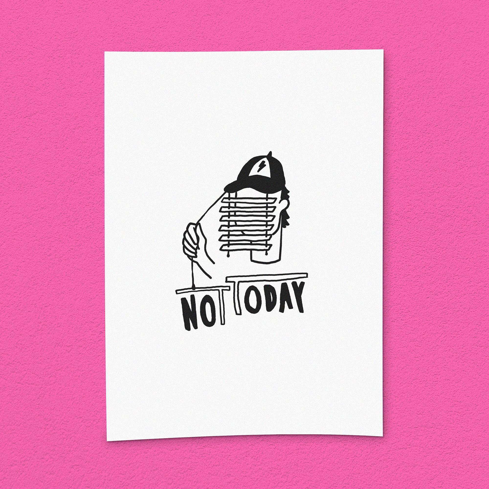 Kunstdruck "Not today"