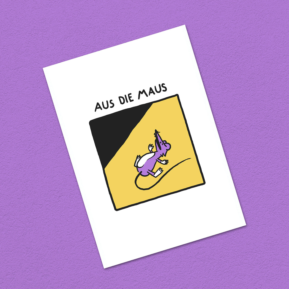 Postkarte A6 "Aus die Maus"